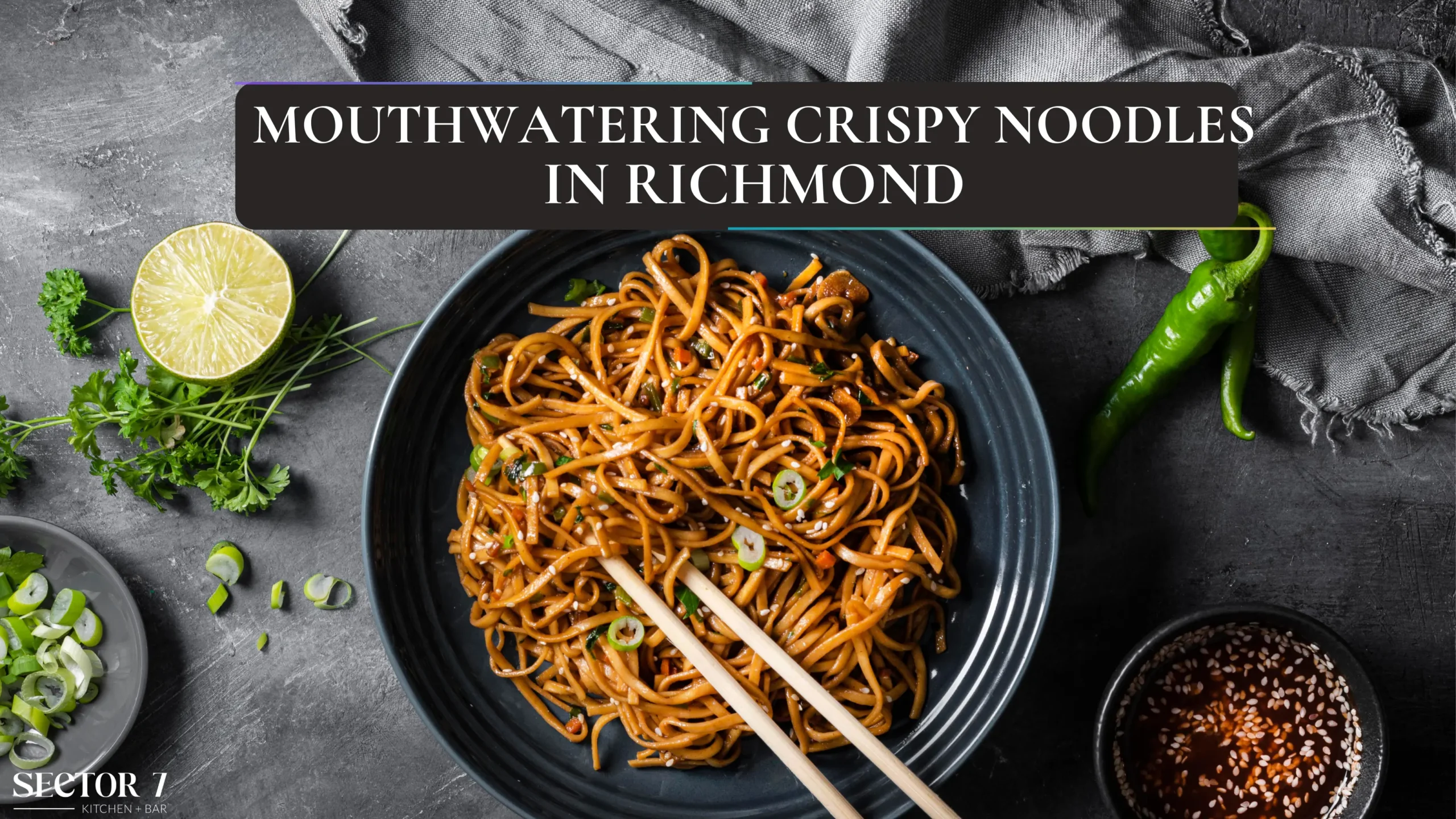Crispy Noodles in Richmond