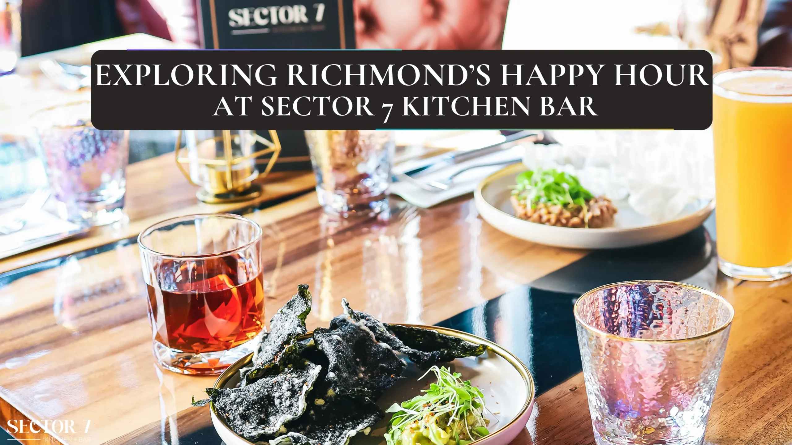 Richmonds Happy Hour at Sector 7 Kitchen Bar